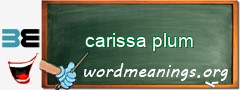 WordMeaning blackboard for carissa plum